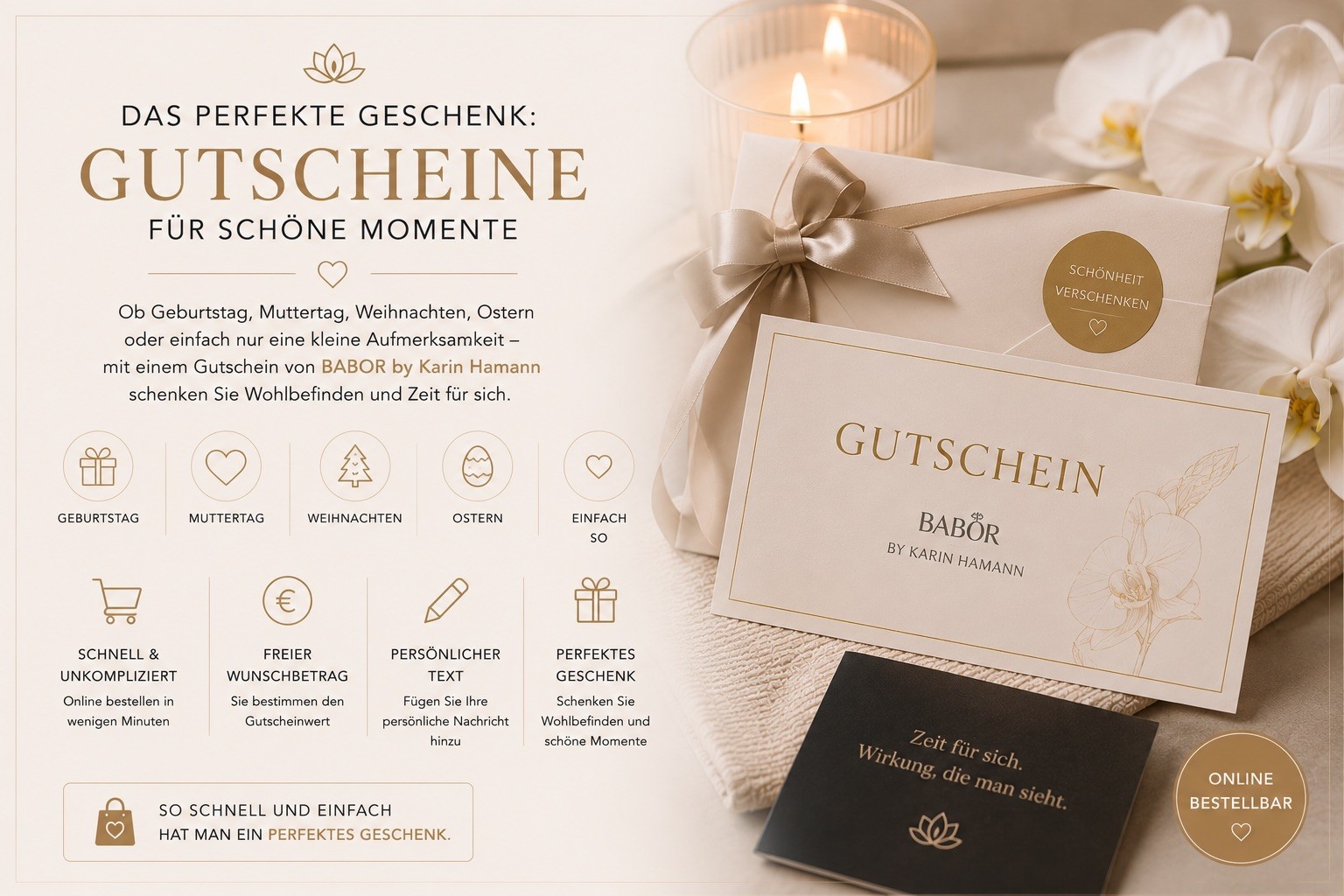 Eleganter BABOR-Gutschein von Karin Hamann als Geschenk für Geburtstag, Muttertag, Weihnachten, Ostern oder andere besondere Anlässe – individuell mit Wunschbetrag und persönlichem Gruß online bestellbar.